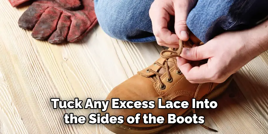 Tuck Any Excess Lace Into the Sides of the Boots