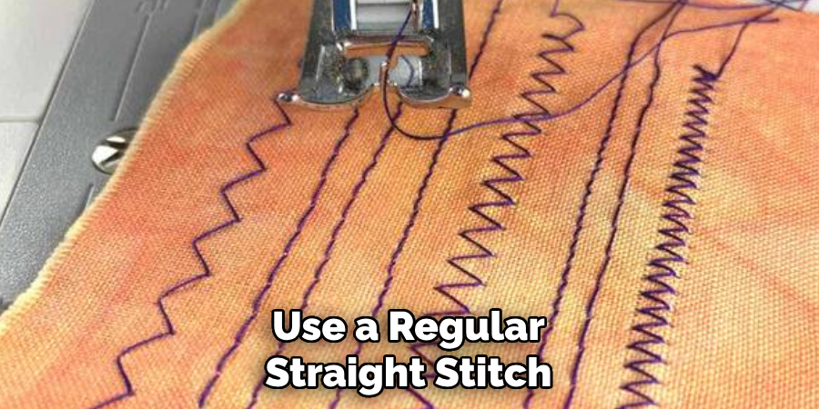 Use a Regular Straight Stitch