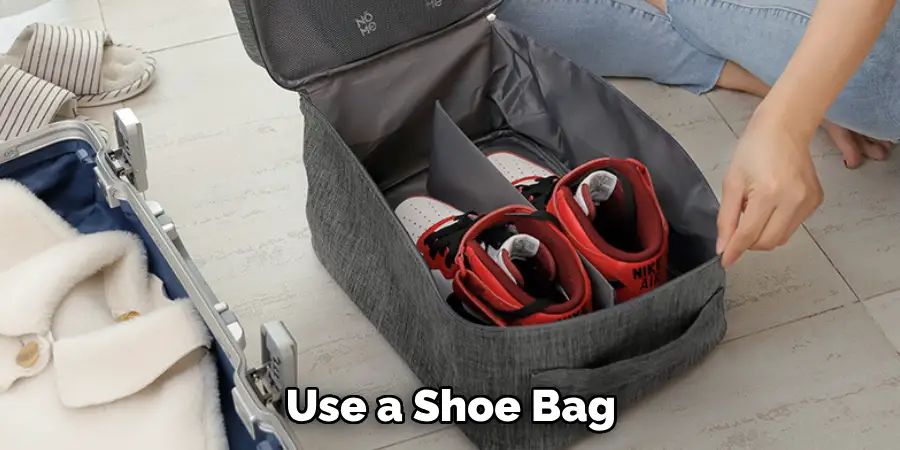 Use a Shoe Bag