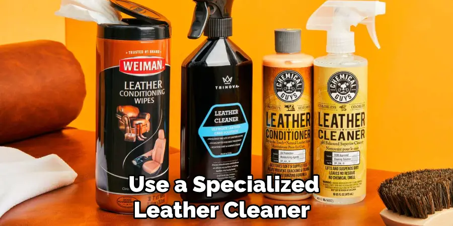 Use a Specialized Leather Cleaner 