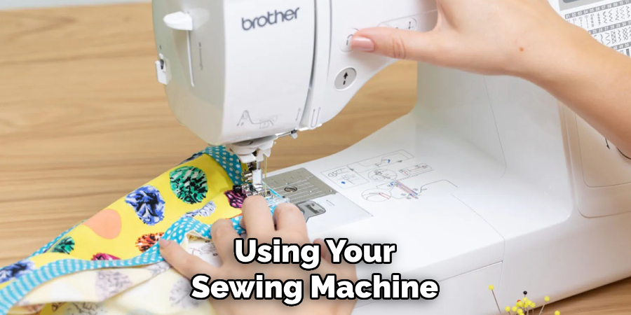 Using Your Sewing Machine