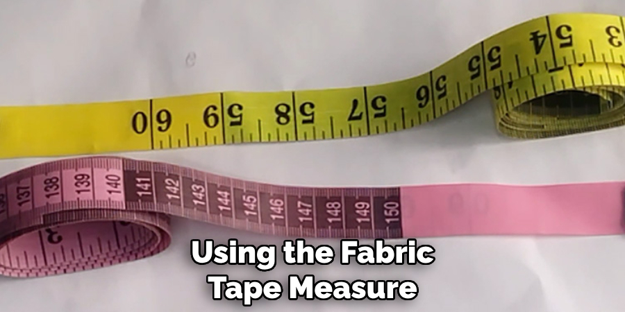 Using the Fabric Tape Measure