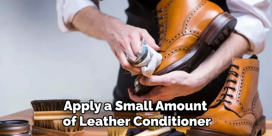 Apply a Small Amount of Leather Conditioner
