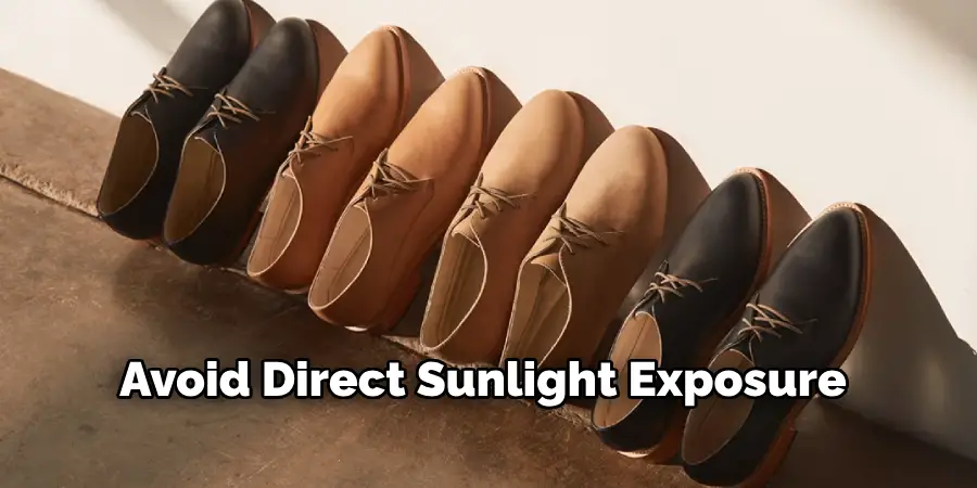 Avoid Direct Sunlight Exposure 