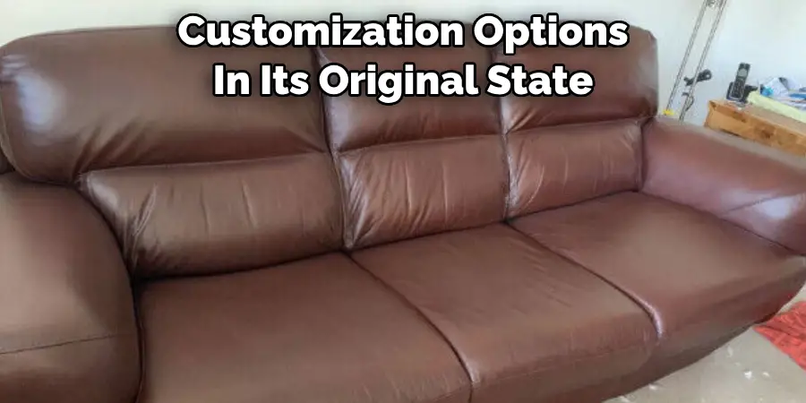 Customization Options In Its Original State