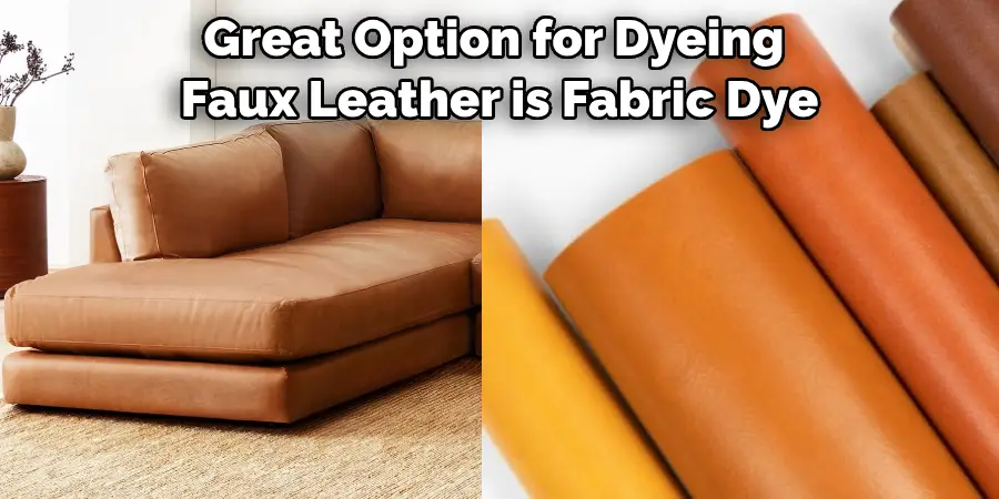 Great Option for Dyeing Faux Leather is Fabric Dye