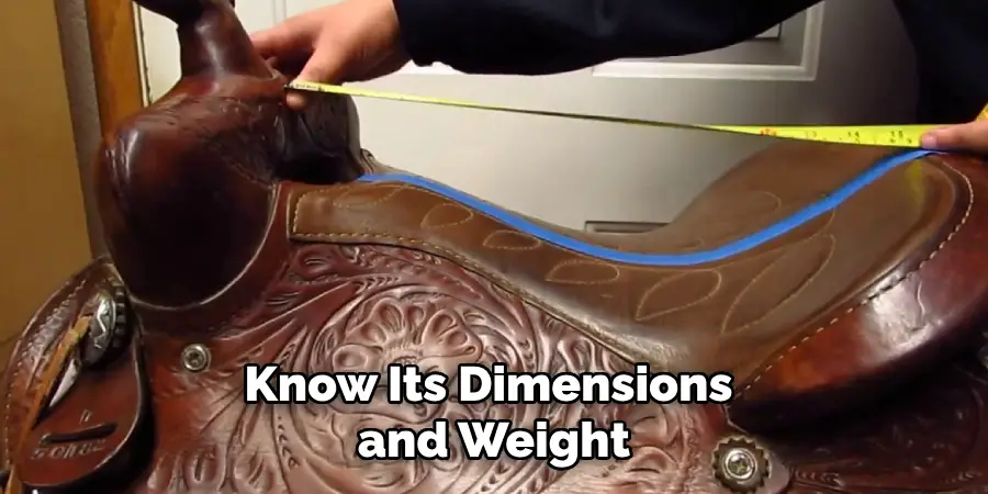 Know Its Dimensions and Weight