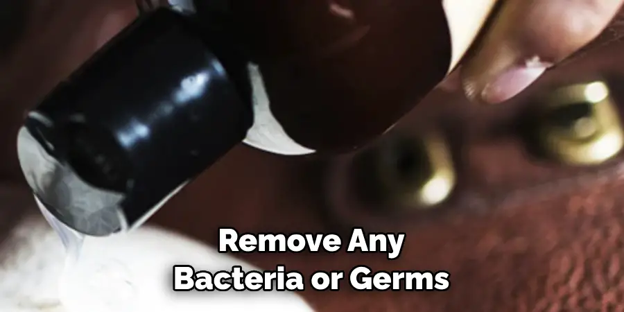 Remove Any Bacteria or Germs