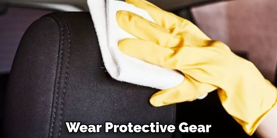 Wear Protective Gear