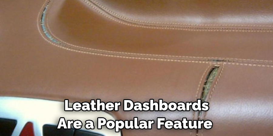 Leather Dashboards Are a Popular Feature 