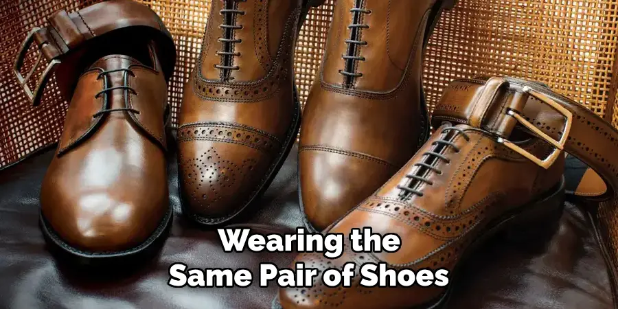 Wearing the Same Pair of Shoes