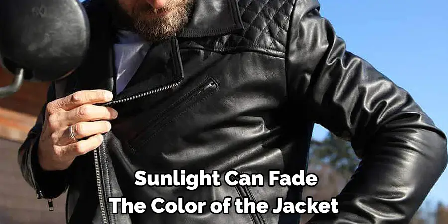Sunlight Can Fade The Color of the Jacket