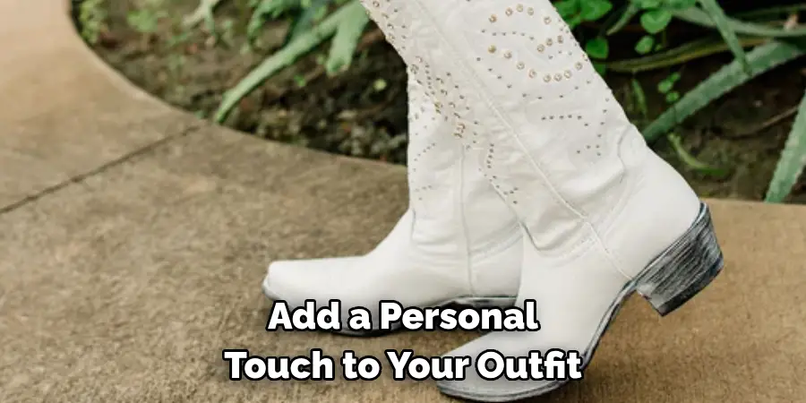 Add a Personal Touch to Your Outfit