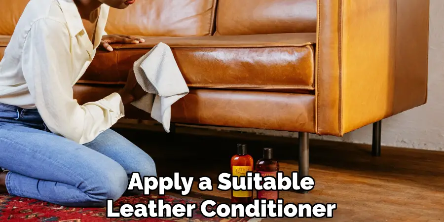 Apply a Suitable Leather Conditioner