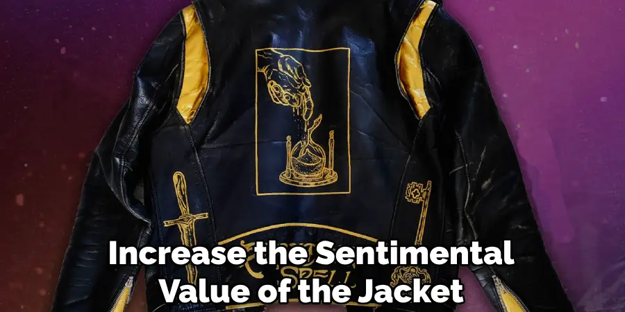 Increase the Sentimental Value of the Jacket