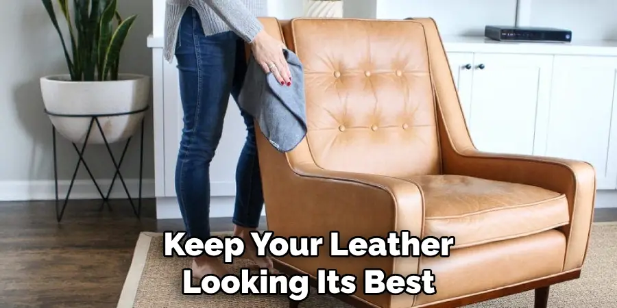 Keep Your Leather Looking Its Best