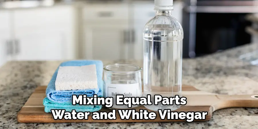 Mixing Equal Parts Water and White Vinegar