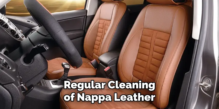 Regular Cleaning of Nappa Leather