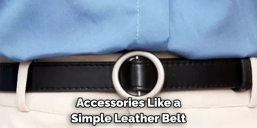 Accessories Like a Simple Leather Belt