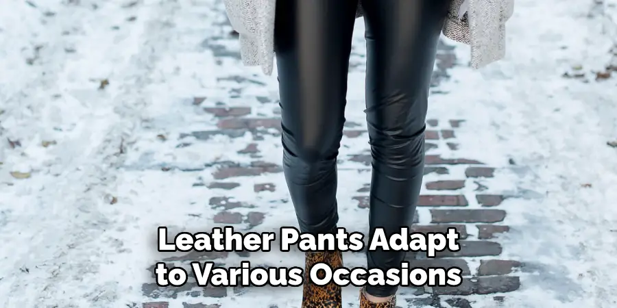 Leather Pants Adapt to Various Occasions