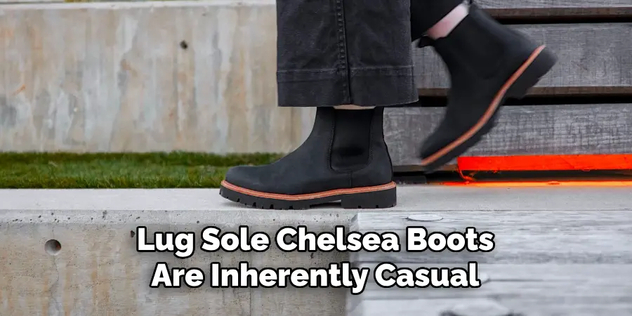 Lug Sole Chelsea Boots Are Inherently Casual