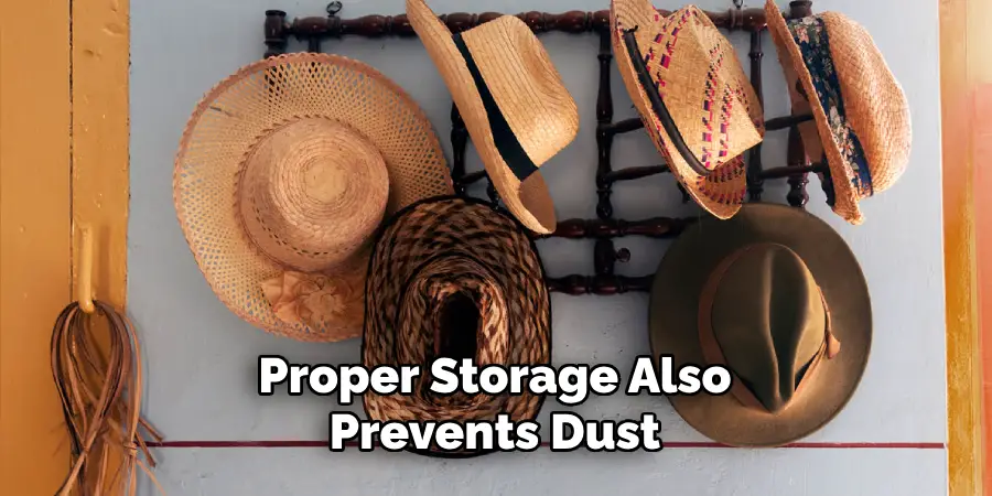 Proper Storage Also Prevents Dust