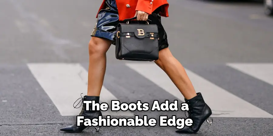 The Boots Add a Fashionable Edge 