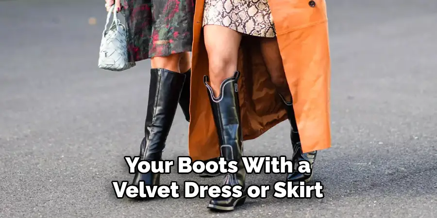 Your Boots With a Velvet Dress or Skirt