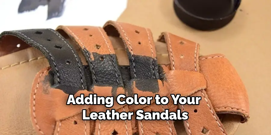 Adding Color to Your Leather Sandals