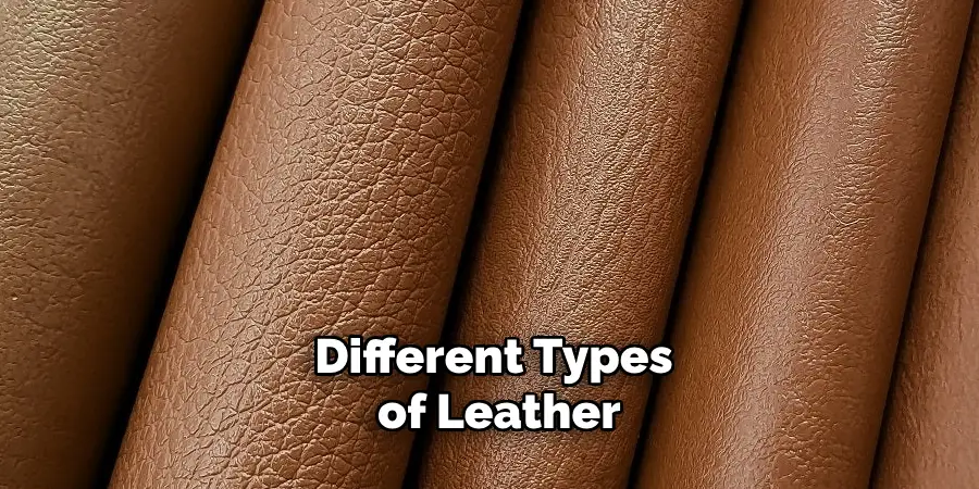 Different Types of Leather