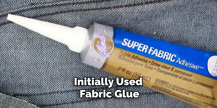 Initially Used Fabric Glue