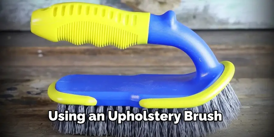 Using an Upholstery Brush 