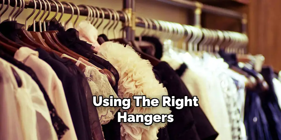 Using the Right Hangers