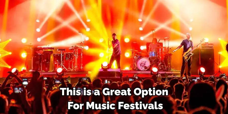 His is a Great Option For Music Festivals