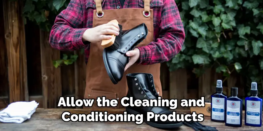 Allow the Cleaning and 
Conditioning Products