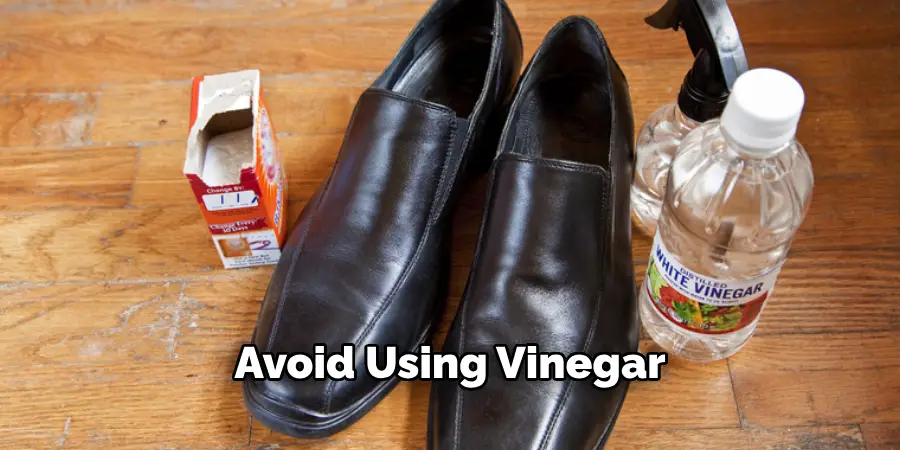 Avoid Using Vinegar