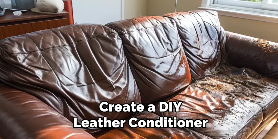 Create a Diy 
Leather Conditioner