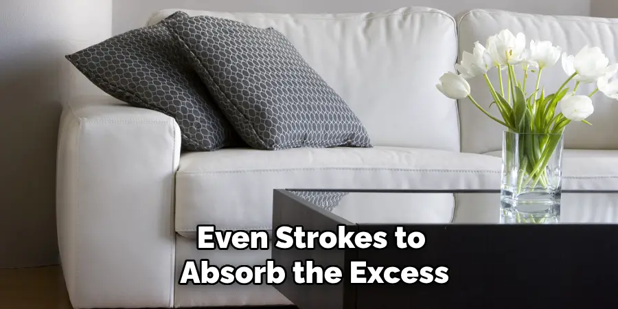 Even Strokes to 
Absorb the Excess