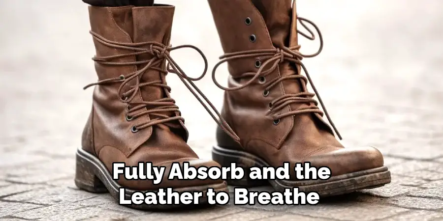 Fully Absorb and the 
Leather to Breathe  