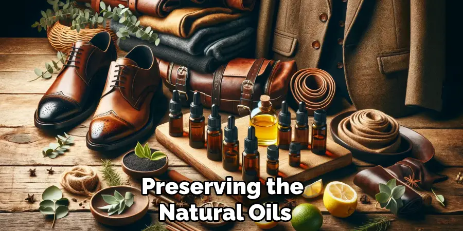 Preserving the 
Natural Oils