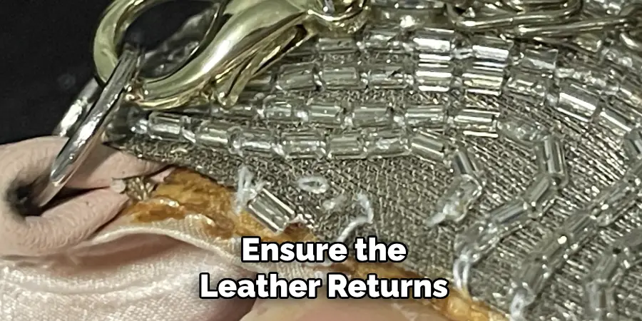 Ensure the Leather Returns