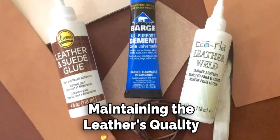 Maintaining the Leather's Quality