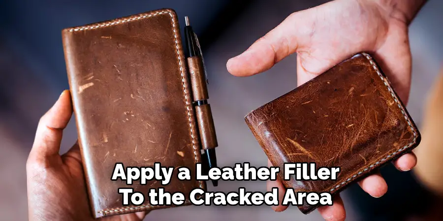 Apply a Leather Filler or
Adhesive to the Cracked Area