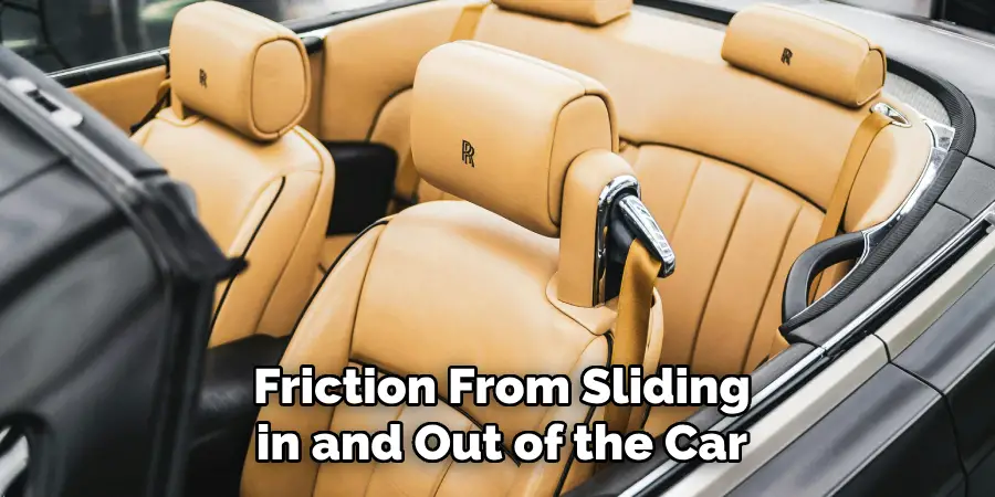 Friction From Sliding in and Out of the Car