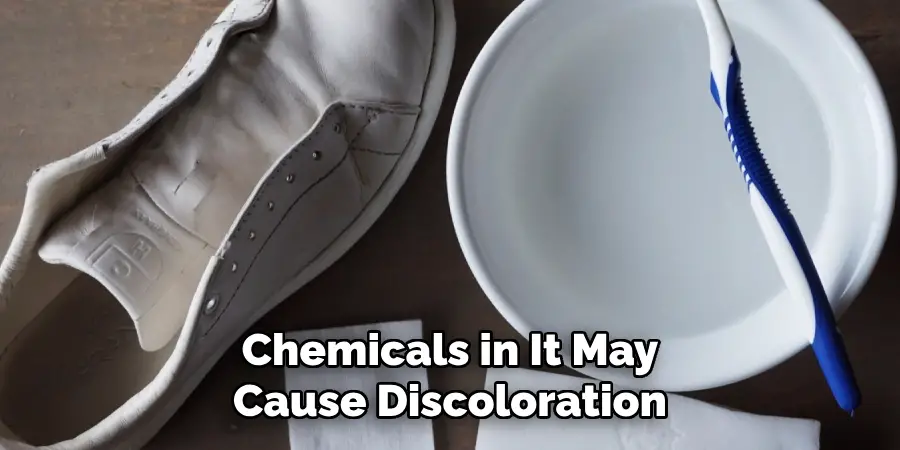 Chemicals in It May Cause Discoloration