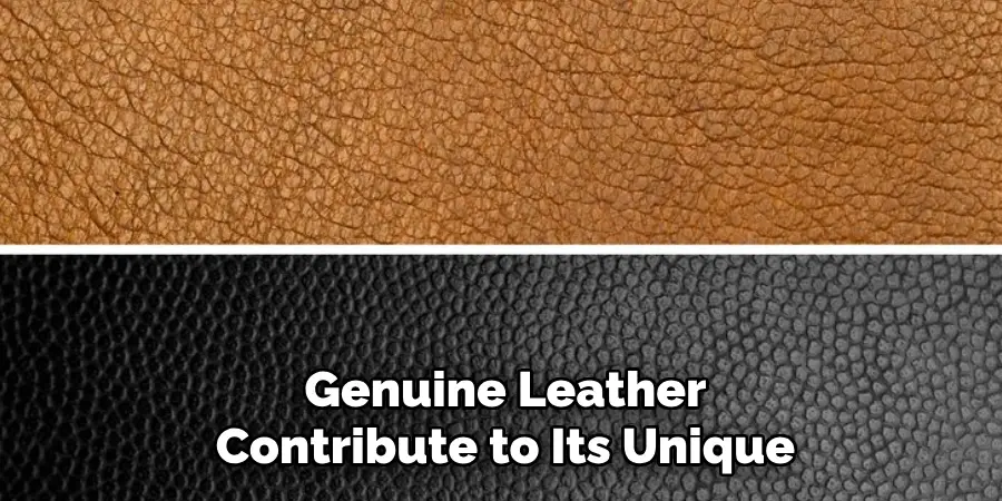 Genuine Leather Contribute to Its Unique