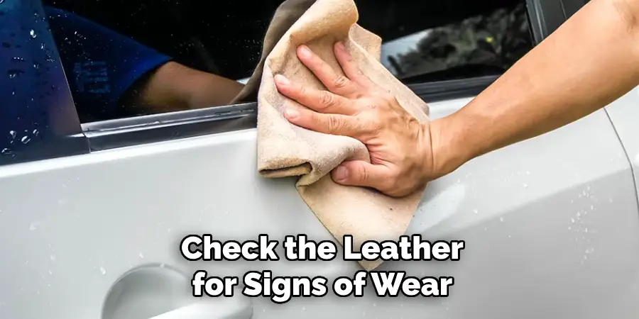 Check the Leather for Signs of Wear