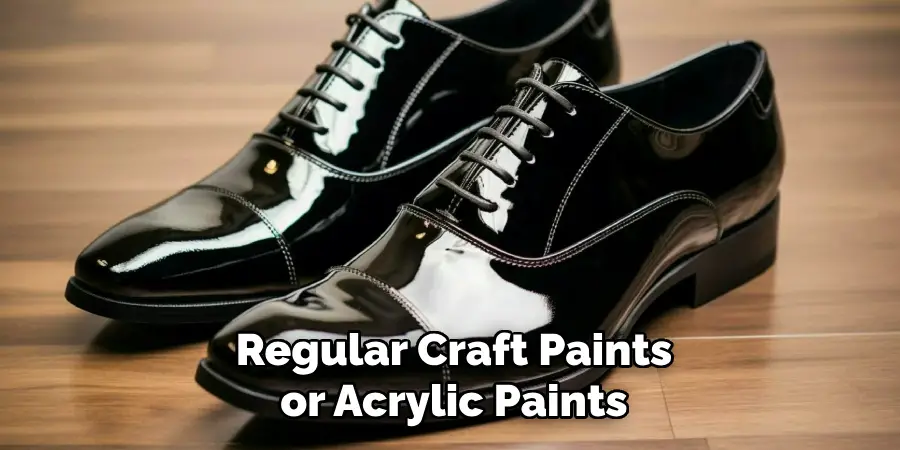 Regular Craft Paints or Acrylic Paints