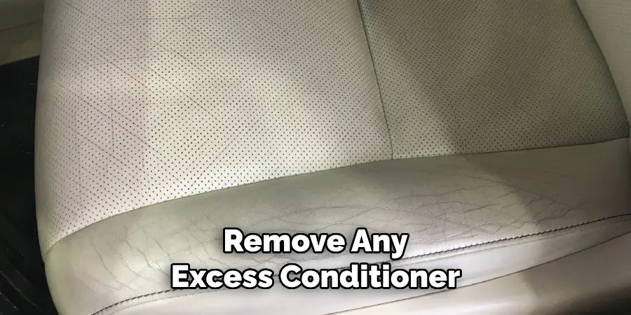 Remove Any Excess Conditioner