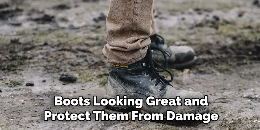 boots looking great and protect them from damage